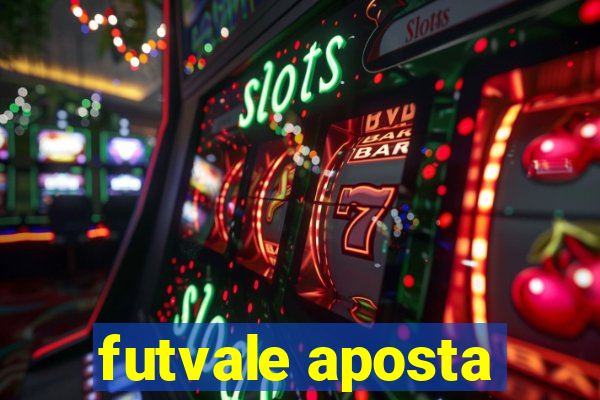 futvale aposta