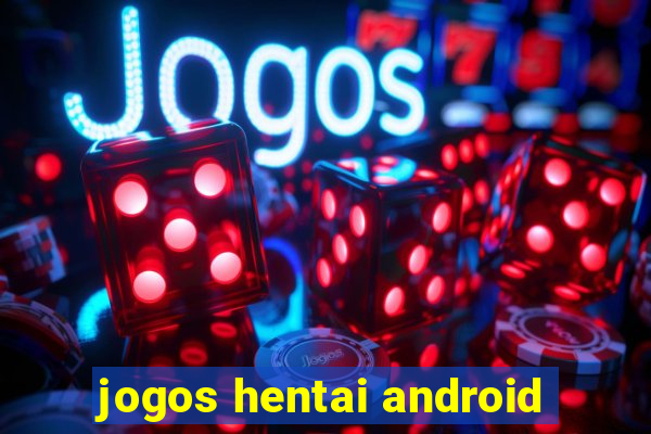 jogos hentai android