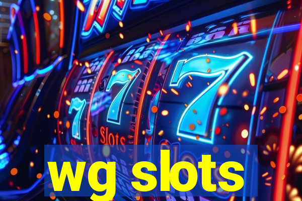 wg slots