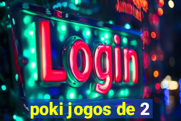 poki jogos de 2