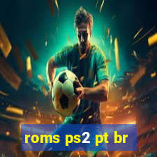 roms ps2 pt br