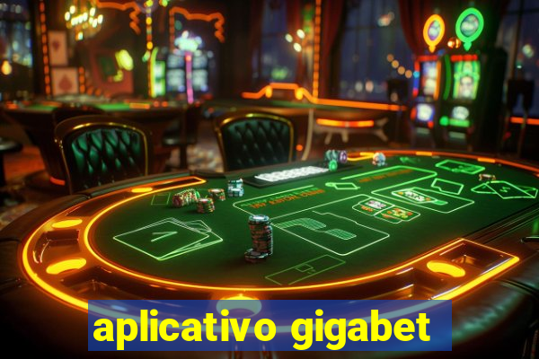 aplicativo gigabet