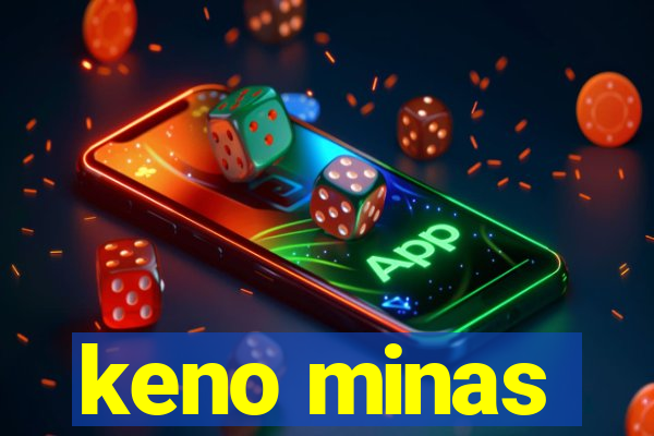 keno minas