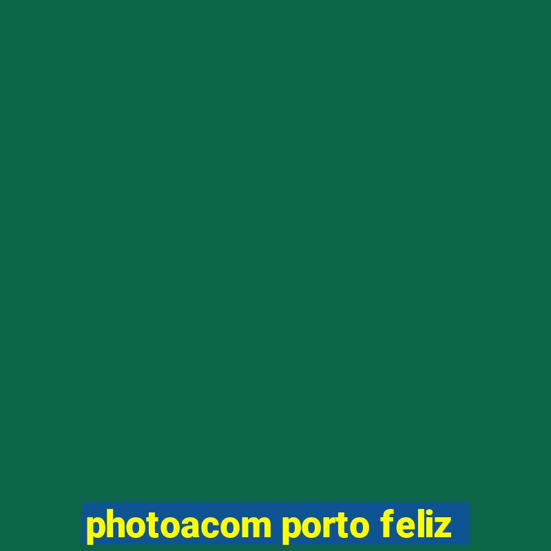 photoacom porto feliz