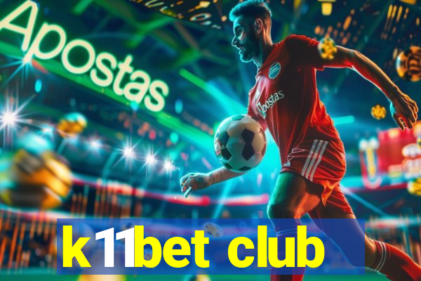 k11bet club