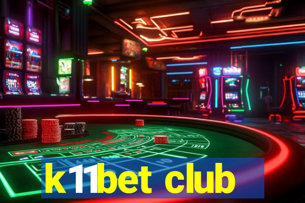 k11bet club