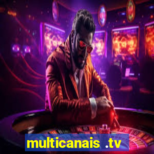 multicanais .tv