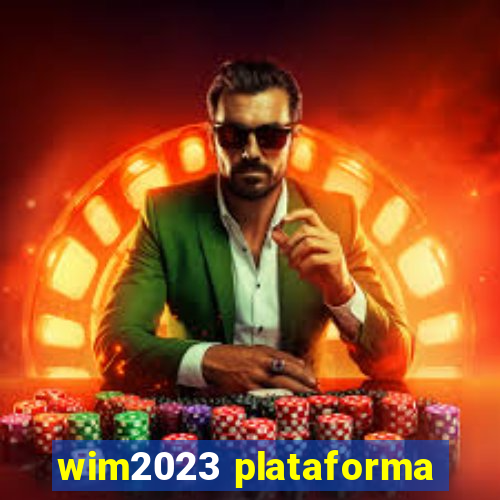 wim2023 plataforma