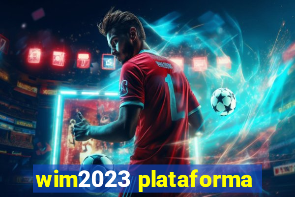 wim2023 plataforma