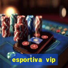 esportiva vip reclame aqui