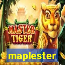 maplester