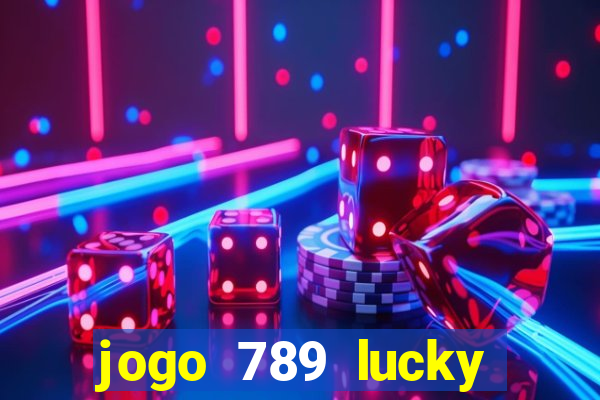 jogo 789 lucky paga mesmo