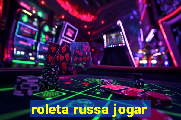 roleta russa jogar