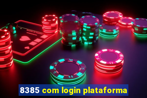 8385 com login plataforma