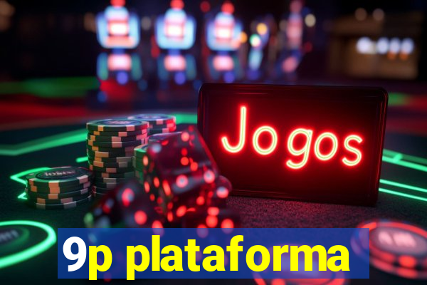 9p plataforma