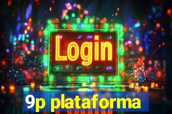 9p plataforma