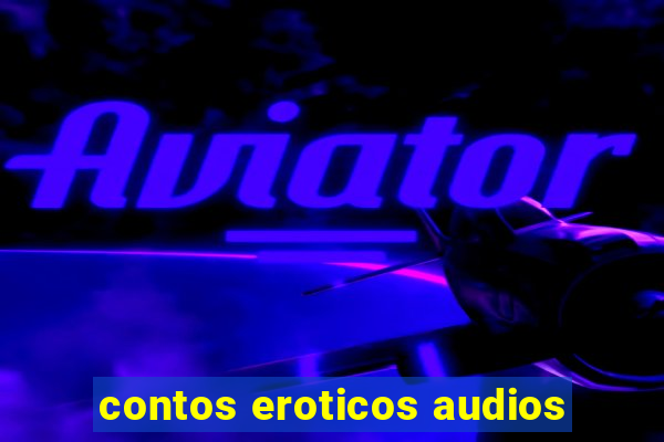 contos eroticos audios