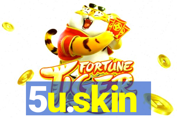 5u.skin