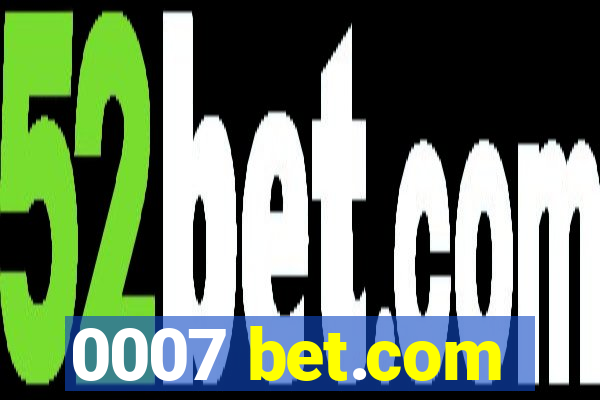 0007 bet.com