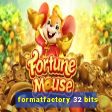 formatfactory 32 bits