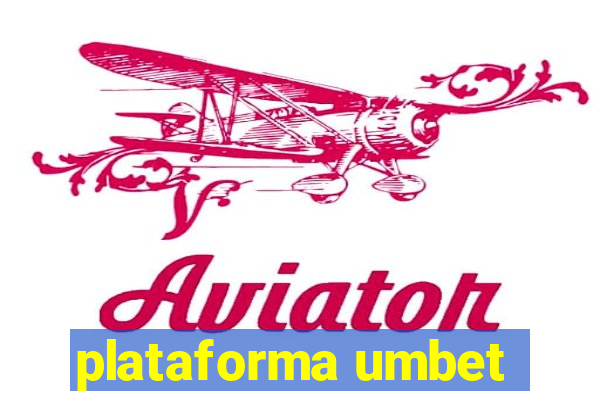 plataforma umbet