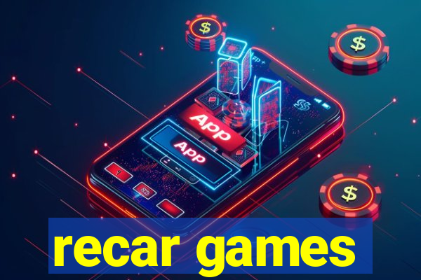 recar games