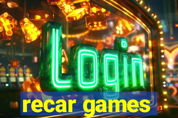 recar games