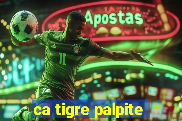 ca tigre palpite