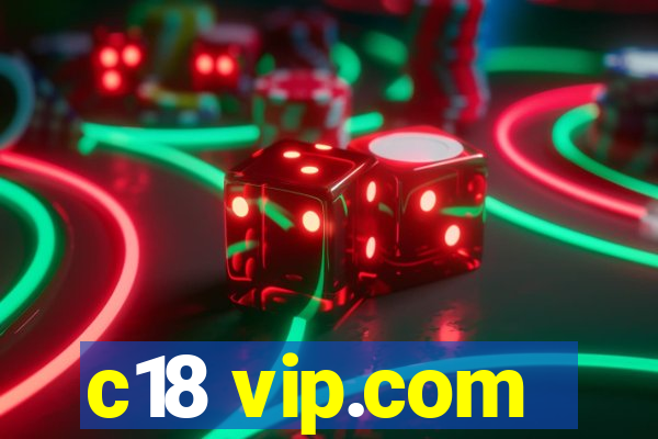 c18 vip.com