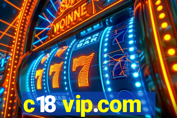 c18 vip.com