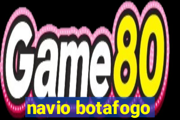 navio botafogo