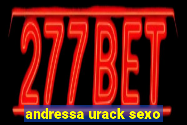 andressa urack sexo