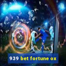 939 bet fortune ox