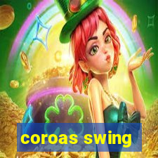 coroas swing