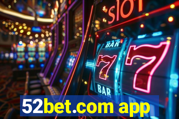 52bet.com app