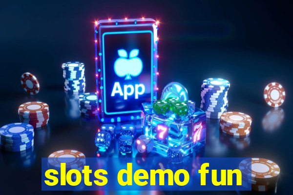 slots demo fun