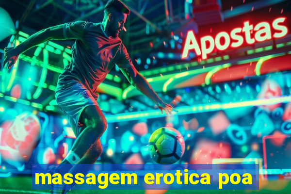 massagem erotica poa