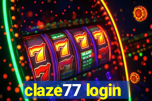 claze77 login