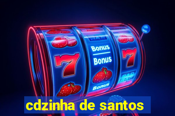 cdzinha de santos