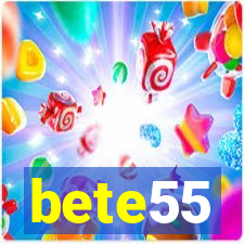 bete55