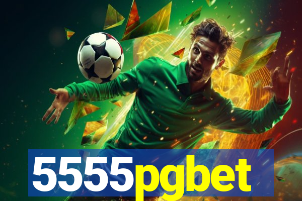 5555pgbet