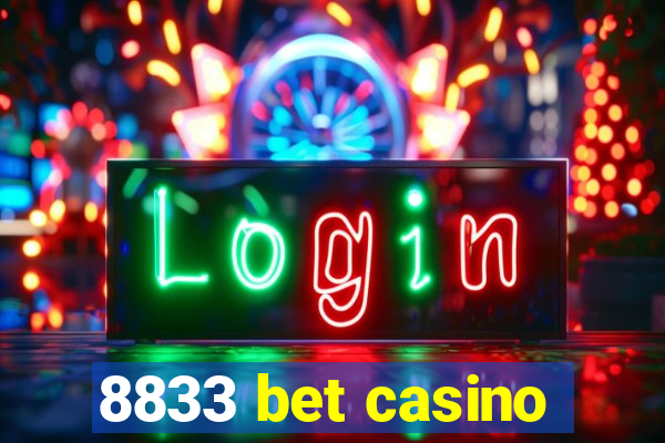 8833 bet casino