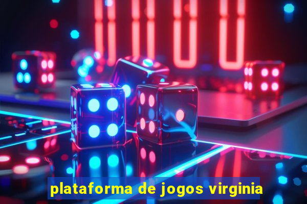 plataforma de jogos virginia