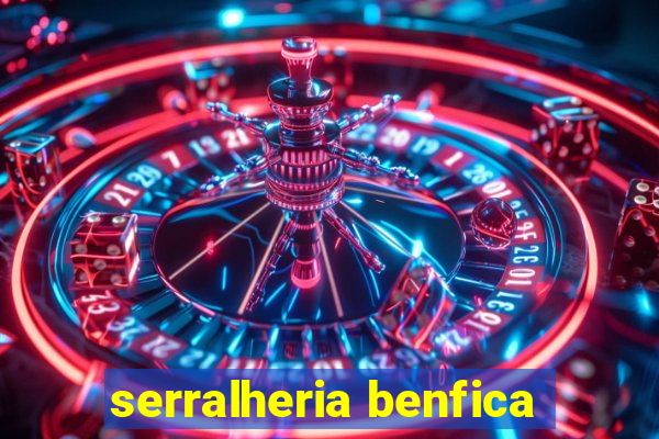 serralheria benfica