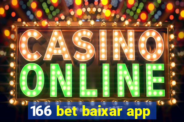 166 bet baixar app