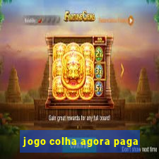 jogo colha agora paga