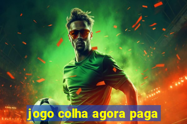 jogo colha agora paga