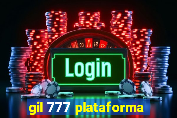 gil 777 plataforma