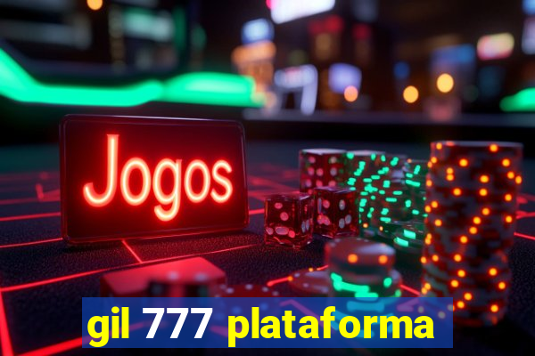 gil 777 plataforma