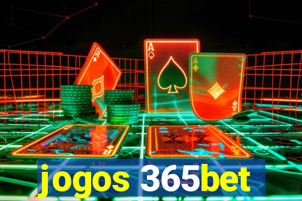 jogos 365bet